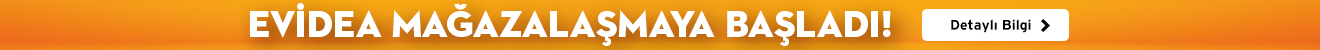 Evidea Mağazalaşmaya Başladı
