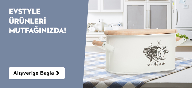 Evstyle Ürünleri Mutfağınızda