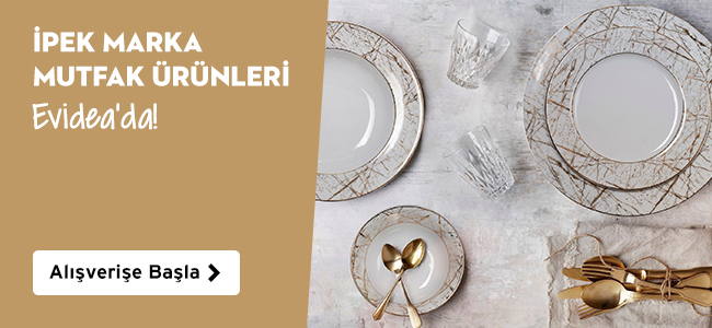 İpek Marka Mutfak Ürünleri Evideada